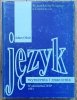 Adam Olech Język, wyrażenia i znaczenia. Semiotyka Kazimierza Ajdukiewicza